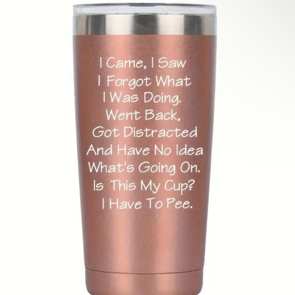 SARCASTIC 20oz Stainless Steel Insulated Tumble & Lid “I CAME I SAW I FORGOT…” - Picture 4 of 6